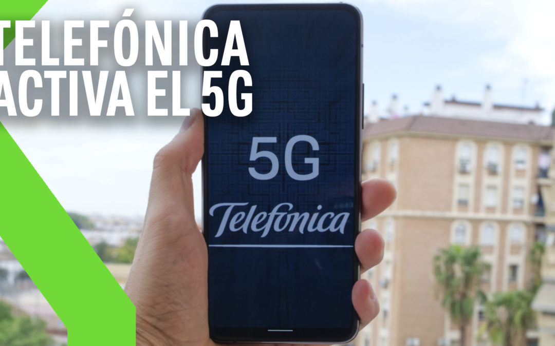 Telefónica activa su red de 5G para el 75% de la Península Ibérica